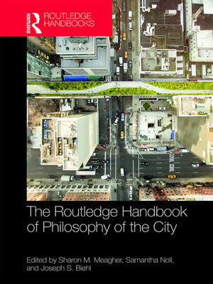cover image of The Routledge Handbook of Philosophy of the City